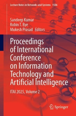 Proceedings of International Conference on Information Technology and  Artificial Intelligence: ITAI 2025, Volume 2