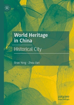 World Heritage in China: Historical City