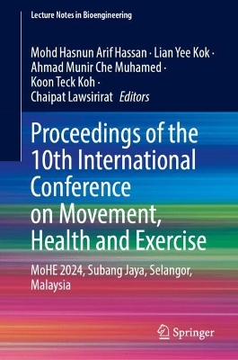 Proceedings of the 10th International Conference on Movement, Health and  Exercise: MoHE 2024, Subang Jaya, Selangor, Malaysia