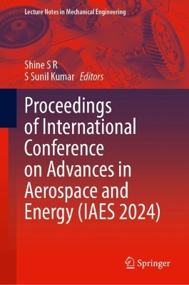 Proceedings of International Conference on Advances in Aerospace and Energy  (IAES 2024)