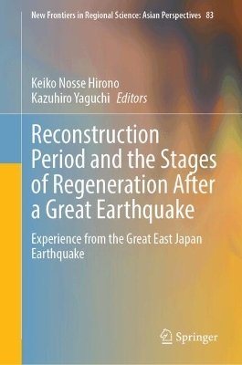 Reconstruction Period and the Stages of Regeneration After a Great Earthquake: Experience from the Great East Japan Earthquake