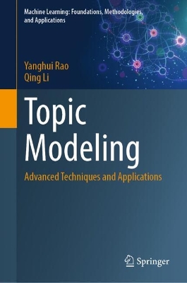 Topic Modeling: Advanced Techniques and Applications