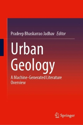 Urban Geology: A Machine-Generated Literature Overview