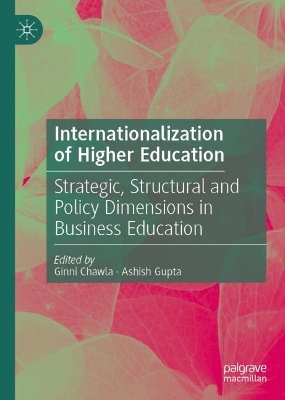 Internationalization of Higher Education: Strategic, Structural and Policy Dimensions in Business Education