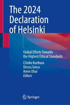 2024 Declaration of Helsinki: Global Efforts Towards the Highest Ethical Standards