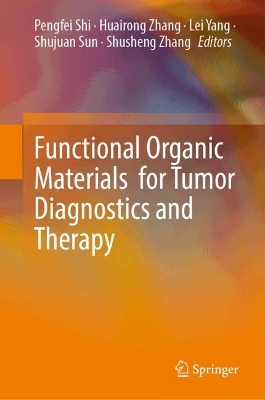 Functional Organic Materials  for Tumor Diagnostics and Therapy