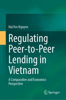 Regulating Peer-to-Peer Lending in Vietnam: A Comparative and Economics Perspective
