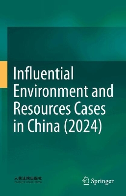 Influential Environment and Resources Cases in China (2024)