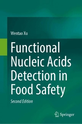Functional Nucleic Acids Detection in Food Safety Second Edition 2025