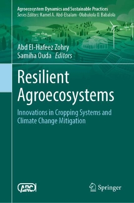 Resilient Agroecosystems: Innovations in Cropping Systems and Climate Change Mitigation
