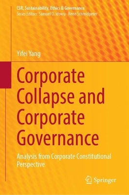 Corporate Collapse and Corporate Governance: Analysis from Corporate Constitutional Perspective
