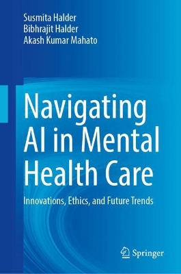 Navigating AI in Mental Health Care: Innovations, Ethics, and Future Trends