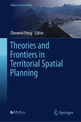 Theories and Frontiers in Territorial Spatial Planning