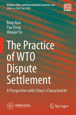 Practice of WTO Dispute Settlement: A Perspective with Chinas Characteristic