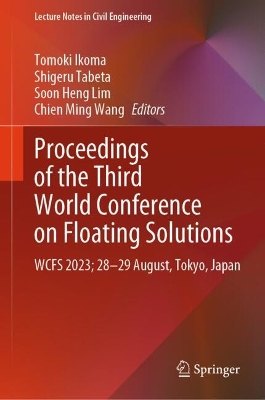 Proceedings of the Third World Conference on Floating Solutions: WCFS 2023; 28-29 August, Tokyo, Japan