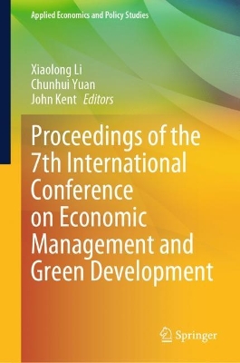 Proceedings of the 7th International Conference on Economic Management and  Green Development 2024 ed.