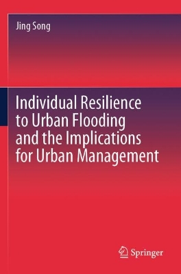 Individual Resilience to Urban Flooding and the Implications for Urban  Management