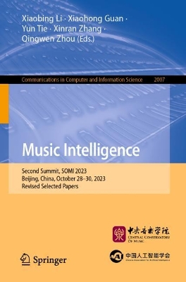 Music Intelligence: Second Summit, SOMI 2023, Beijing, China, October 28-30, 2023, Revised Selected Papers