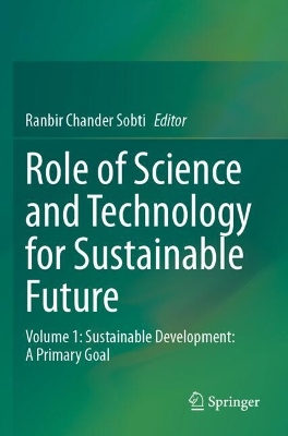 Role of Science and Technology for Sustainable Future: Volume 1: Sustainable Development: A Primary Goal
