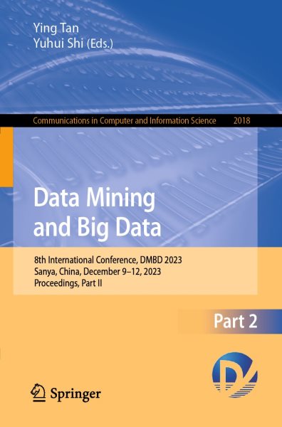 Data Mining and Big Data: 8th International Conference, DMBD 2023, Sanya, China, December 9-12, 2023, Proceedings, Part II