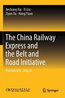 China Railway Express and the Belt and Road Initiative