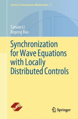 Synchronization for Wave Equations with Locally Distributed Controls 2024 ed.