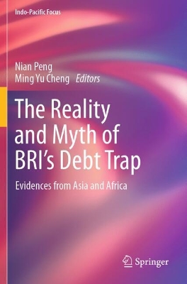 Reality and Myth of BRIs Debt Trap: Evidences from Asia and Africa