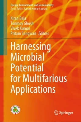 Harnessing Microbial Potential for Multifarious Applications 2024 ed.