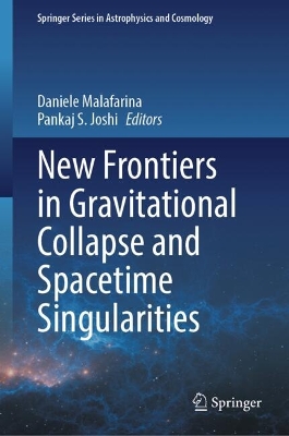 New Frontiers in Gravitational Collapse and Spacetime Singularities 2024 ed.