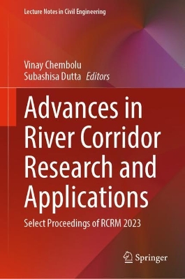 Advances in River Corridor Research and Applications: Select Proceedings of RCRM 2023