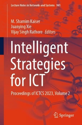 Intelligent Strategies for ICT: Proceedings of ICTCS 2023, Volume 2