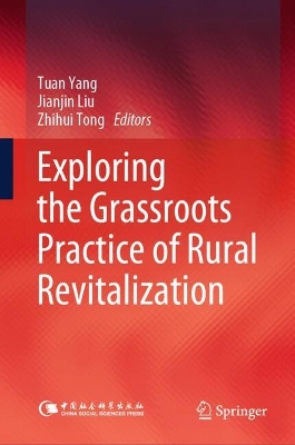 Exploring the Grassroots Practice of Rural Revitalization