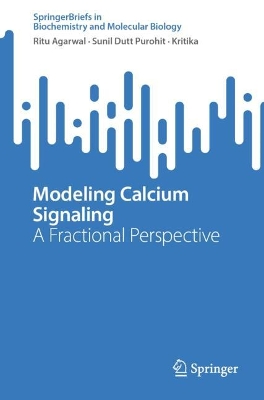 Modeling Calcium Signaling: A Fractional Perspective 2024 ed.