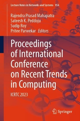 Proceedings of International Conference on Recent Trends in Computing: ICRTC 2023