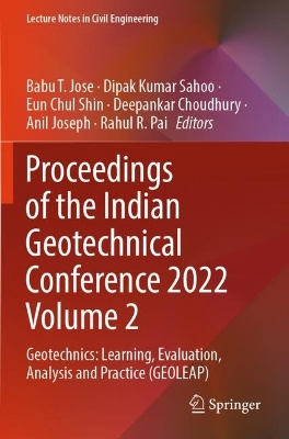Proceedings of the Indian Geotechnical Conference 2022 Volume 2: Geotechnics: Learning, Evaluation, Analysis and Practice (GEOLEAP)