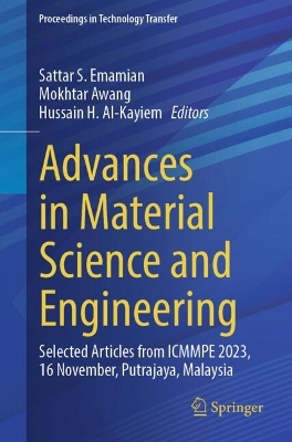 Advances in Material Science and Engineering: Selected articles from ICMMPE 2023, 16-Nov, Putrajaya, Malaysia