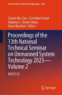 Proceedings of the 13th National Technical Seminar on Unmanned System Technology 2023-Volume 2: NUSYS'23