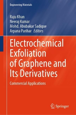 Electrochemical Exfoliation of Graphene and Its Derivatives: Commercial Applications