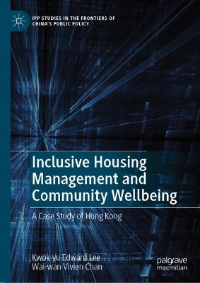 Inclusive Housing Management and Community Wellbeing: A Case Study of Hong Kong 2024 ed.