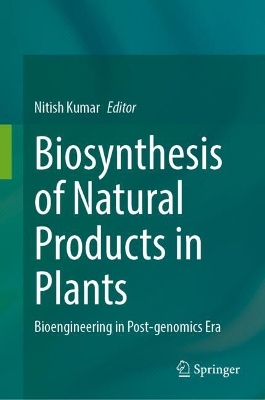 Biosynthesis of Natural Products in Plants: Bioengineering in Post-genomics Era