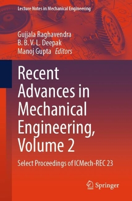 Recent Advances in Mechanical Engineering, Volume 2: Select Proceedings of ICMech-REC 23