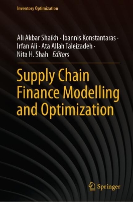 Supply Chain Finance Modelling and Optimization