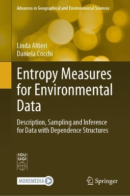 Entropy Measures for Environmental Data: Description, Sampling and Inference for Data with Dependence Structures 2024 ed.