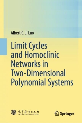 Limit Cycles and Homoclinic Networks in Two-Dimensional Polynomial Systems 2024 ed.