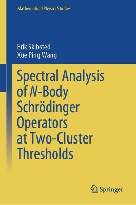 Spectral Analysis of N-Body Schrödinger Operators at Two-Cluster Thresholds 2024 ed.