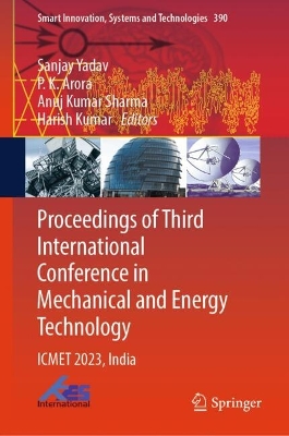 Proceedings of Third International Conference in Mechanical and Energy Technology: ICMET 2023, India