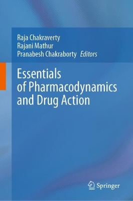 Essentials of Pharmacodynamics and Drug Action 2024 ed.