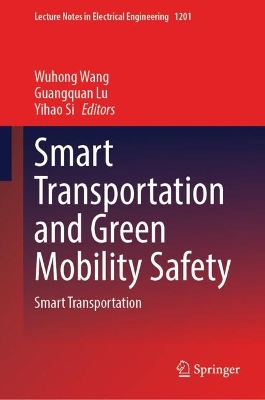 Smart Transportation and Green Mobility Safety: Smart Transportation 2024 ed.
