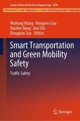 Smart Transportation and Green Mobility Safety: Traffic Safety 2024 ed.