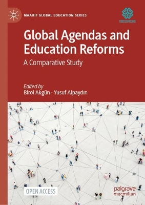 Global Agendas and Education Reforms: A Comparative Study 2024 ed.